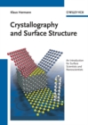 Crystallography and Surface Structure : An Introduction for Surface Scientists and Nanoscientists - Book
