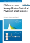 Nonequilibrium Statistical Physics of Small Systems : Fluctuation Relations and Beyond - Book