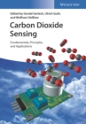 Carbon Dioxide Sensing : Fundamentals, Principles, and Applications - Book