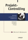 Projekt-Controlling : Methoden Zur Sicherung Des Projekterfolgs - Book