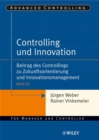 Controlling und Innovation : Beitrag des Controllings zu Zukunftsorientierung und Innovationsmanagement - Book