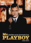 Mr. Playboy : Hugh Hefner und der amerikanische Traum - Book