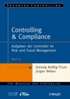 Controlling & Compliance : Aufgaben der Controller im Risk and Fraud Management - Book