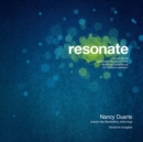 resonate : oder wie Sie mit packenden Storys und einer fesselnden Inszenierung Ihr Publikum verandern - Book