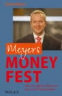 Meyers Money Fest : UEber den taglichen Wahn und Sinn an den Kapitalmarkten - Book
