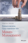 Einfach richtig Geld verdienen mit Money-Management - Book