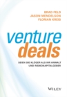 Venture Deals : Seien Sie kluger als Ihr Anwalt und Risikokapitalgeber - Book