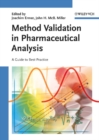 Method Validation in Pharmaceutical Analysis : A Guide to Best Practice - eBook