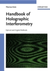 Handbook of Holographic Interferometry : Optical and Digital Methods - eBook