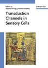 Transduction Channels in Sensory Cells - eBook