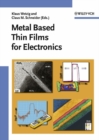 Metal Based Thin Films for Electronics - eBook