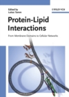 Protein-Lipid Interactions : From Membrane Domains to Cellular Networks - eBook