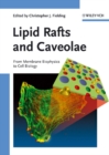 Lipid Rafts and Caveolae : From Membrane Biophysics to Cell Biology - eBook