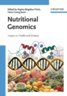 Nutritional Genomics : Impact on Health and Disease - eBook