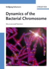 Dynamics of the Bacterial Chromosome : Structure and Function - eBook