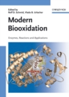 Modern Biooxidation : Enzymes, Reactions and Applications - eBook