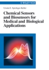 Chemical Sensors and Biosensors for Medical and Biological Applications - eBook