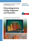 Chromatogramme richtig integrieren und bewerten : Ein Praxishandbuch f r die HPLC und GC - eBook