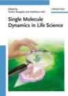 Single Molecule Dynamics in Life Science - eBook