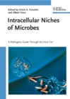 Intracellular Niches of Microbes : A Microbes Guide Through the Host Cell - eBook