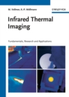 Infrared Thermal Imaging : Fundamentals, Research and Applications - eBook