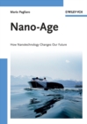 Nano-Age : How Nanotechnology Changes Our Future - eBook