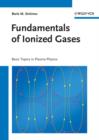 Fundamentals of Ionized Gases : Basic Topics in Plasma Physics - eBook