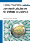 Advanced Calculations for Defects in Materials : Electronic Structure Methods - eBook