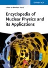 Encyclopedia of Nuclear Physics and its Applications - eBook