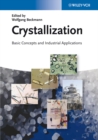Crystallization : Basic Concepts and Industrial Applications - eBook