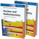 Nuclear and Radiochemistry : Fundamentals and Applications - eBook