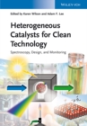 Heterogeneous Catalysts for Clean Technology : Spectroscopy, Design, and Monitoring - eBook