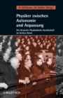 Physiker zwischen Autonomie und Anpassung : Die Deutsche Physikalische Gesellschaft im Dritten Reich - eBook