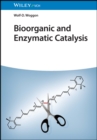 Bioorganic and Enzymatic Catalysis - eBook