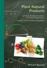 Plant Natural Products : Synthesis, Biological Functions and Practical Applications - eBook
