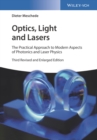 Optics, Light and Lasers : The Practical Approach to Modern Aspects of Photonics and Laser Physics - eBook