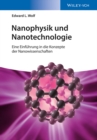 Nanophysik und Nanotechnologie : Eine Einf hrung in die Konzepte der Nanowissenschaft - eBook