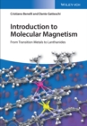 Introduction to Molecular Magnetism : From Transition Metals to Lanthanides - eBook