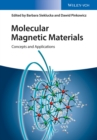 Molecular Magnetic Materials : Concepts and Applications - eBook