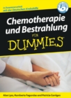Chemotherapie und Bestrahlung Fur Dummies - Book