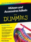 Mutzen und Accessoires hakeln fur Dummies - Book
