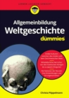 Allgemeinbildung Weltgeschichte fur Dummies - Book