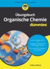 Ubungsbuch Organische Chemie fur Dummies - Book