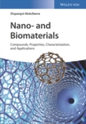 Nano- and Biomaterials : Compounds, Properties, Characterization, and Applications - eBook