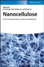 Nanocellulose : From Fundamentals to Advanced Materials - eBook