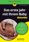 Das erste Jahr mit Ihrem Baby f r Dummies - eBook