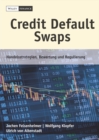 Credit Default Swaps : Handelsstrategien, Bewertung und Regulierung - eBook