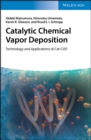 Catalytic Chemical Vapor Deposition : Technology and Applications of Cat-CVD - eBook