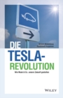 Die Tesla-Revolution : Wie Musk & Co. unsere Zukunft gestalten - eBook
