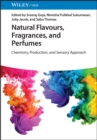 Natural Flavours, Fragrances, and Perfumes : Chemistry, Production, and Sensory Approach - eBook